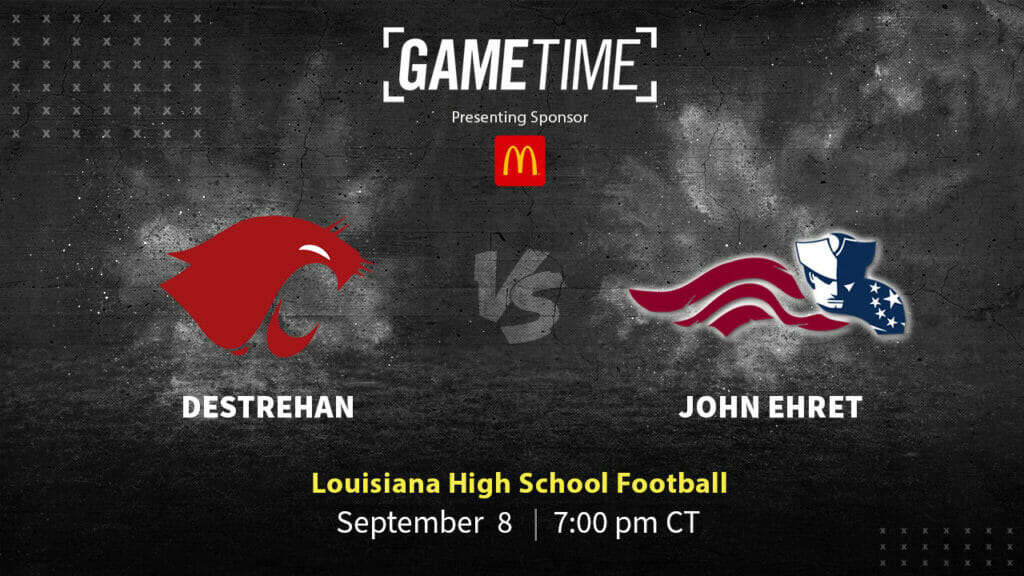 High School Football: Destrehan Wildcats vs John Ehret Patriots