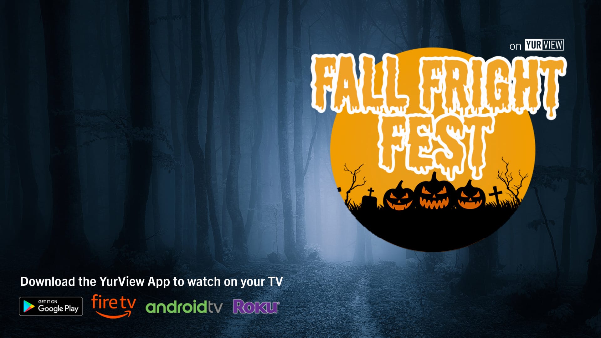 Watch the Fall Fright Fest on YurView